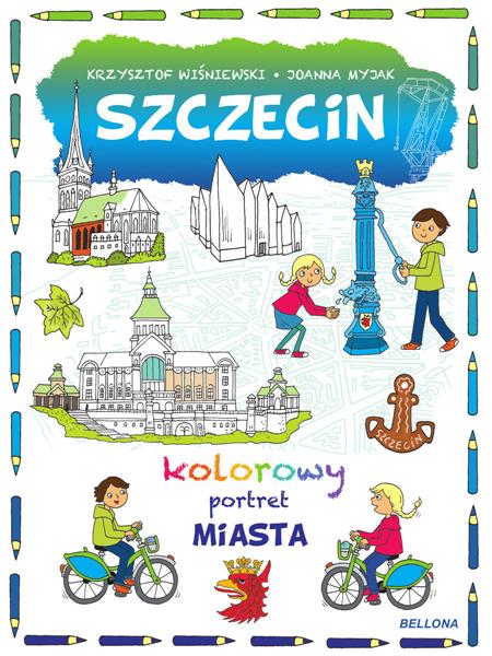 SZCZECIN. KOLOROWY PORTRET MIASTA