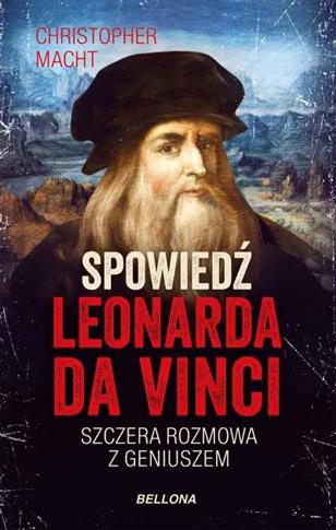 Spowiedź Leonarda da Vinci. Szczera rozmowa z geni