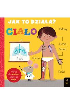 JAK TO DZIAŁA? CIAŁO