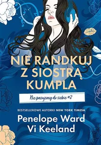 Nie randkuj z siostrą kumpla. Nie pasujemy do sieb