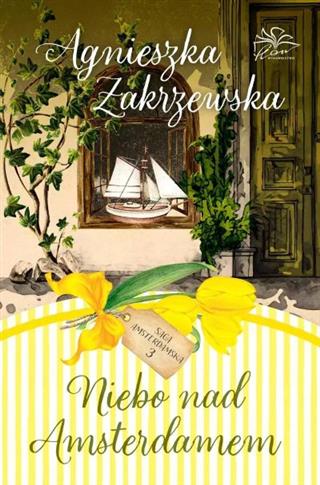 SAGA AMSTERDAMSKA. TOM 3. NIEBO NAD AMSTERDAMEM