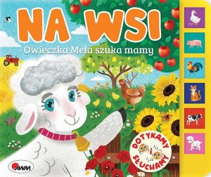 Na wsi. Owieczka Mela szuka mamy. Dotykamy i słuchamy