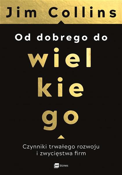 OD DOBREGO DO WIELKIEGO CZYNNIKI TRWAŁEGO ROZWOJU