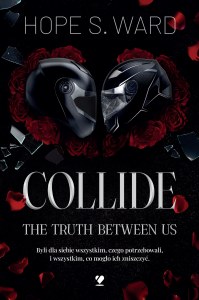Collide. The Truth Between Us