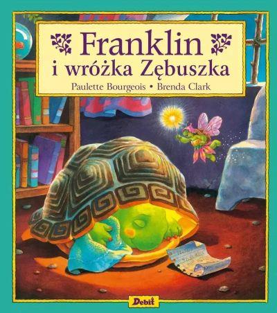 FRANKLIN I WRÓŻKA ZĘBUSZKA S.NOWY