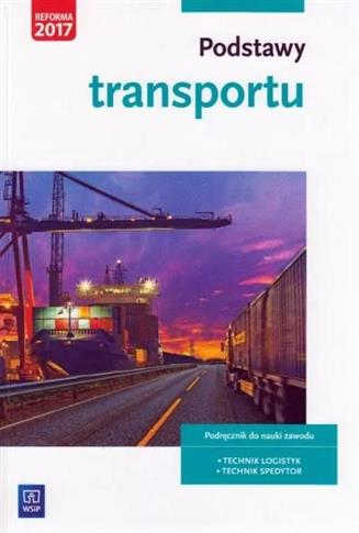 Podstawy transportu. Podręcznik do nauki zawodu