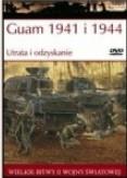 WIELKIE BITWY II WOJNY ŚWIATOWEJ. GUAM 1941 I 1944