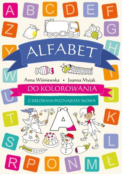 ALFABET DO KOLOROWANIA POZNAJEMY SŁOWA