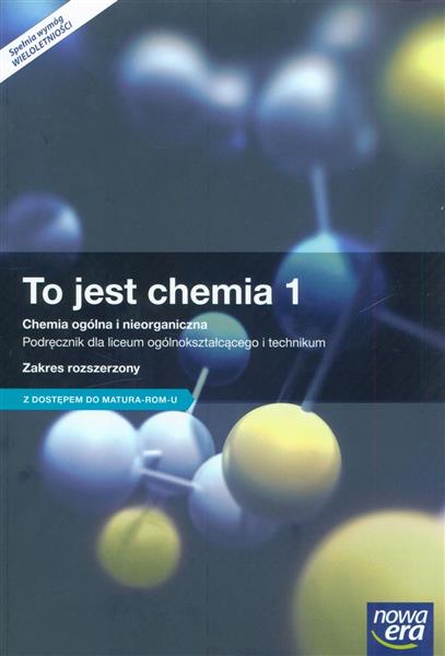 TO JEST CHEMIA 1. CHEMIA OGÓLNA I NIEORGANICZNA