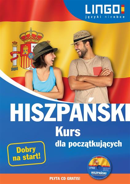 HISZPAŃSKI. KURS DLA POCZĄTKUJĄCYCH. KSIĄŻKA +PŁYT