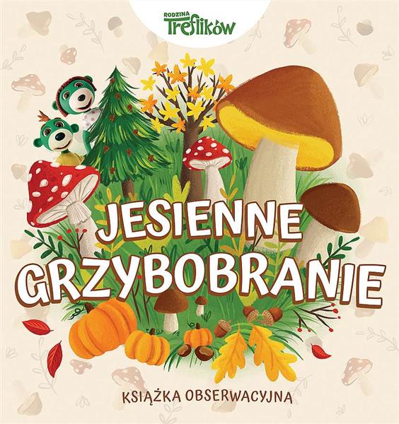 JESIENNE GRZYBOBRANIE