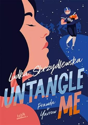 Untangle Me. Seria: Prawda o Yarrow