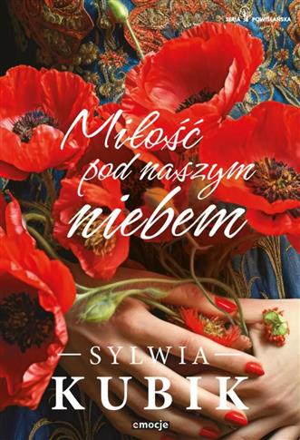 MIŁOŚĆ POD NASZYM NIEBEM