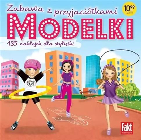 Modelki. Zabawa z przyjaciółkami