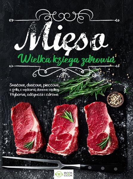 MIĘSO. WIELKA KSIĘGA ZDROWIA