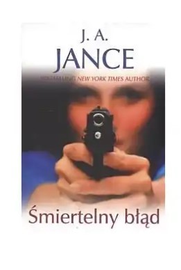 ŚMIERTELNY BŁĄD JA JANCE