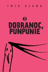 Dobranoc, Punpunie. Tom 3