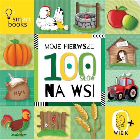 Moje pierwsze 100 słów. Na wsi. 0+