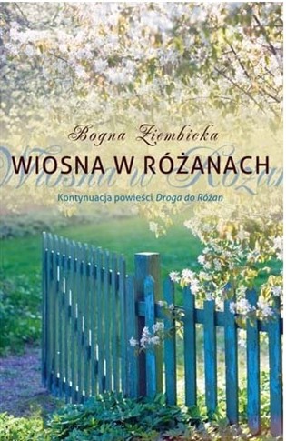 WIOSNA W RÓŻANACH BOGNA ZIEMBICKA
