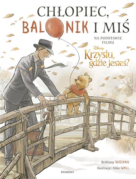 KUBUŚ PUCHATEK. CHŁOPIEC, BALONIK I MIŚ