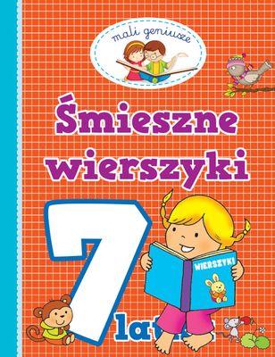 MALI GENIUSZE. ŚMIESZNE WIERSZYKI 7-LATKA