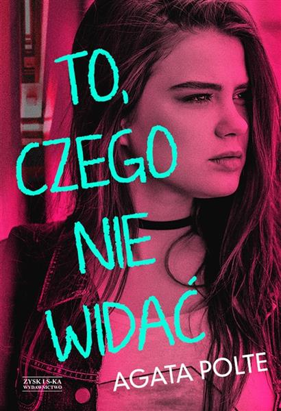 TO, CZEGO NIE WIDAĆ