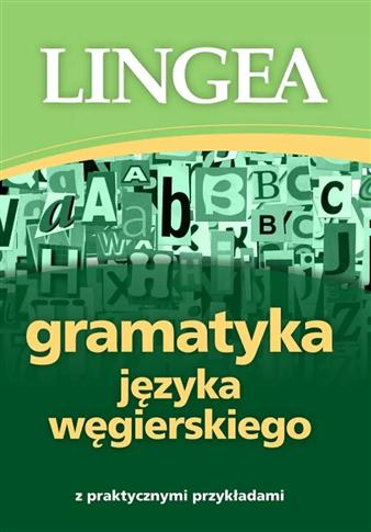 GRAMATYKA JĘZYKA WĘGIERSKIEGO