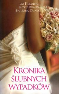 KRONIKA ŚLUBNYCH WYPADKÓW