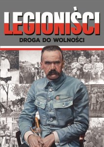 Legioniści. Droga do wolności