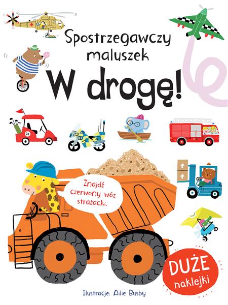 SPOSTRZEGAWCZY MALUSZEK W DROGĘ!