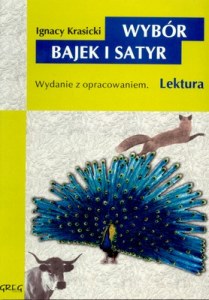 Wybór bajek i satyr. Żona modna i inne utwory. Lektura z opracowaniem