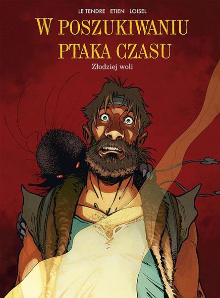 W POSZUKIWANIU PTAKA CZASU. TOM 5. ZŁODZIEJ WOLI