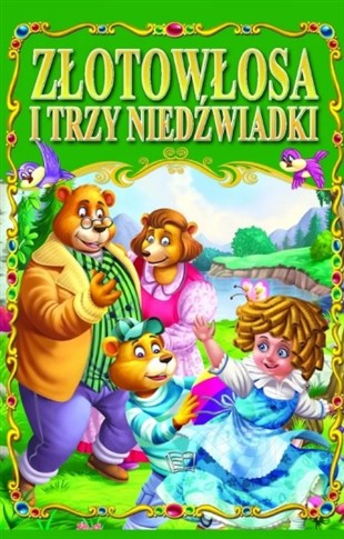 ZŁOTOWŁOSA I TRZY NIEDŹWIADKI