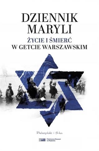 Dziennik Maryli. Życie i śmierć w getcie warszawsk