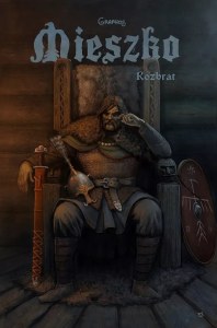 Rozbrat. Mieszko. Tom 5