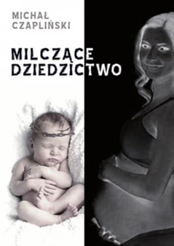 MILCZĄCE DZIEDZICTWO