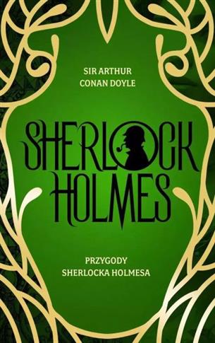 SHERLOCK HOLMES. PRZYGODY SHERLOCKA HOLMESA