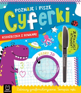 Poznaję i piszę cyferki. Znikający atrament. Wzory 3D. Zabawy grafomotoryczne. Terapia ręki. Książka z rowkami