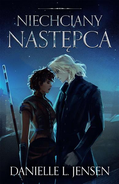 NIECHCIANY NASTĘPCA. KRÓLESTWO MOSTU. TOM 3