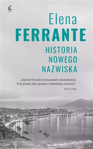 CYKL NEAPOLITAŃSKI. 2. HISTORIA NOWEGO NAZWISKA