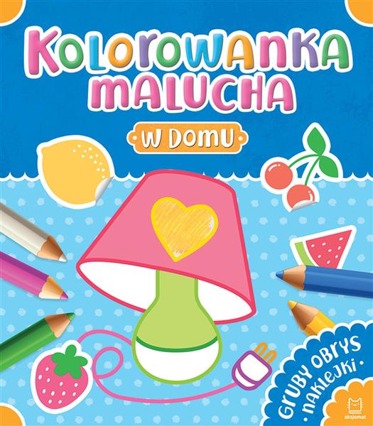 KOLOROWANKA MALUCHA W DOMU