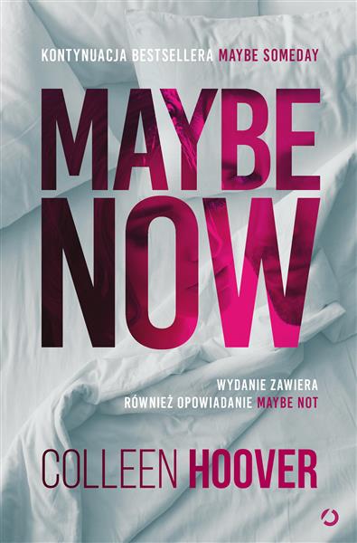 MAYBE NOW. MAYBE NOT