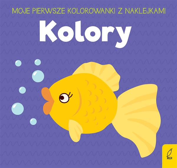 MOJE PIERWSZE KOLOROWANKI Z NAKLEJKAMI KOLORY