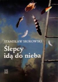 ŚLEPCY IDĄ DO NIEBA SAGA KRESOWA TOM 3