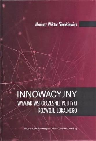 Innowacyjny wymiar współczesnej polityki rozwoju