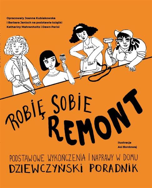 ROBIĘ SOBIE REMONT. PODSTAWOWE WYKOŃCZENIA I ?