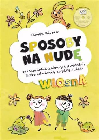 SPOSOBY NA NUDĘ. WIOSNA