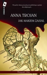 JAK MAKIEM ZASIAŁ
