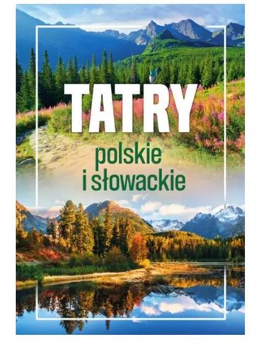 TATRY POLSKIE I SŁOWACKIE