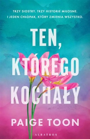 TEN, KTÓREGO KOCHAŁY